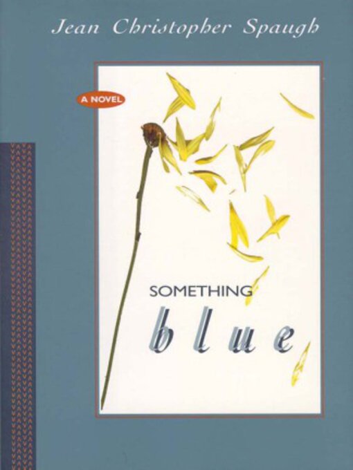 Title details for Something Blue by Jean Christopher Spaugh - Available